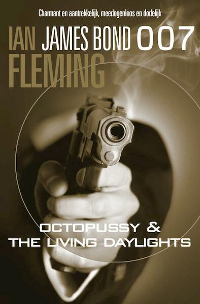 Octopussy & The Living Daylights - Ian Fleming (ISBN 9789044966497)
