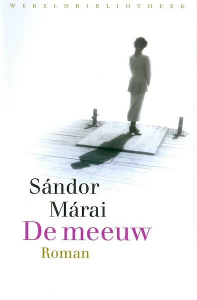 De meeuw - Sandor Marai (ISBN 9789028440012)
