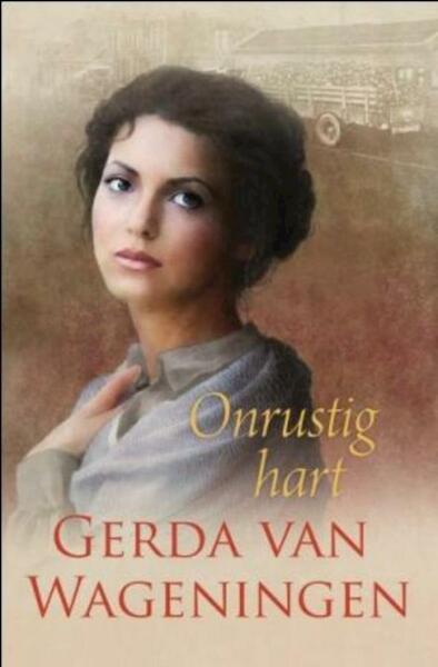 Onrustig hart - Gerda van Wageningen (ISBN 9789059777996)