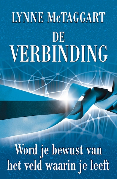 De Verbinding - Lynne McTaggart (ISBN 9789020299496)