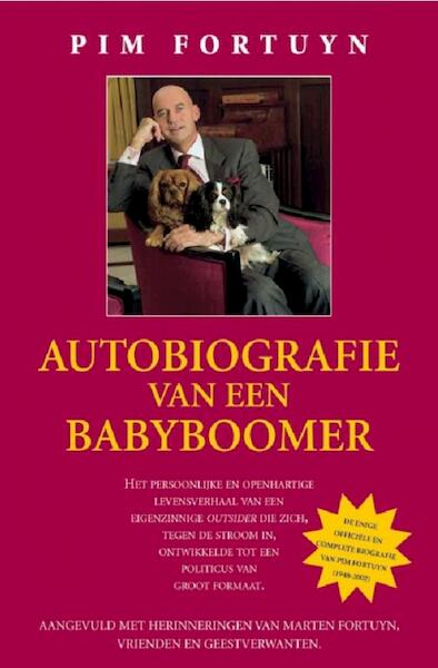 Autobiografie van een babyboomer - Pim Fortuyn (ISBN 9789045200286)