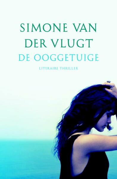 De ooggetuige - Simone van der Vlugt (ISBN 9789059651760)