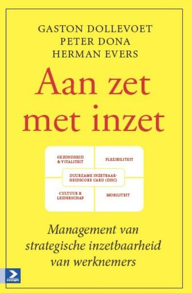 Aan zet met inzet - Gaston Dollevoet, Peter Dona, Herman Evers (ISBN 9789052619781)