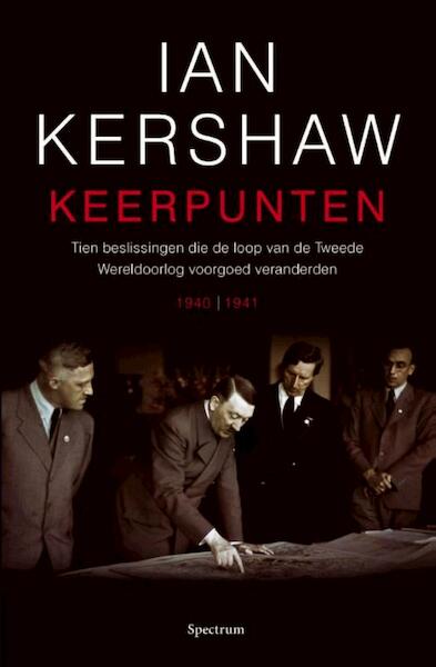 Keerpunten - Ian Kershaw (ISBN 9789000310401)