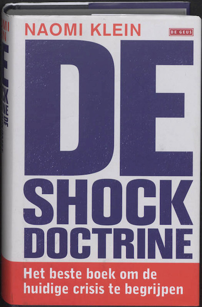 De shockdoctrine - Naomi Klein (ISBN 9789044514285)
