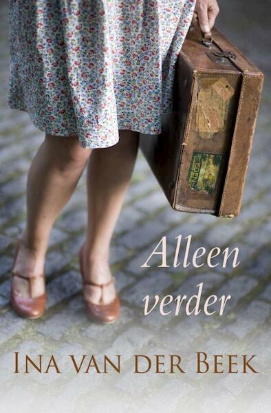 Alleen verder - Ina van der Beek (ISBN 9789401901277)