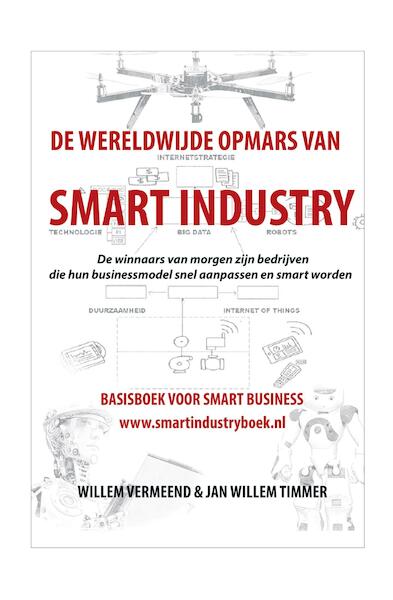 Basisboek Smart Industry - Willem Vermeend, Jan Willem Timmer (ISBN 9789492460042)