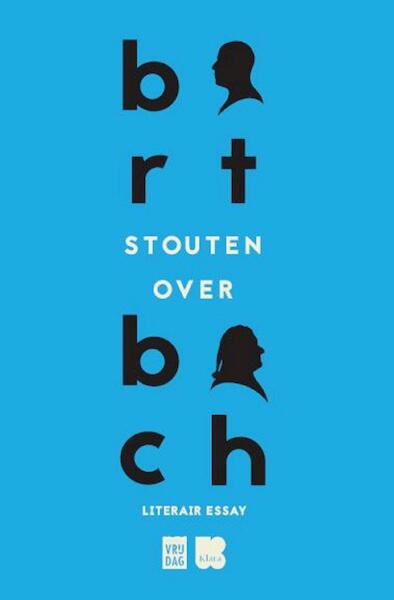 Over Bach - Bart Stouten (ISBN 9789460016073)