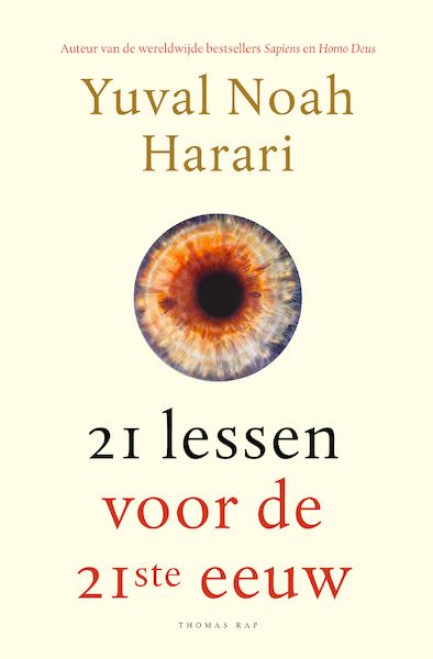 21 lessen vooor de 21ste eeuw - Yuval Noah Harari (ISBN 9789400404960)