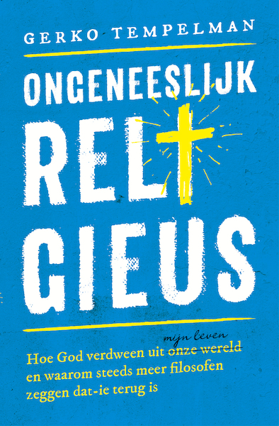 Ongeneeslijk religieus - Gerko Tempelman (ISBN 9789043529921)