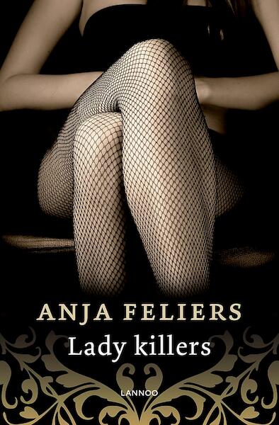 Lady killers (e-book) - Anja Feliers (ISBN 9789463830874)