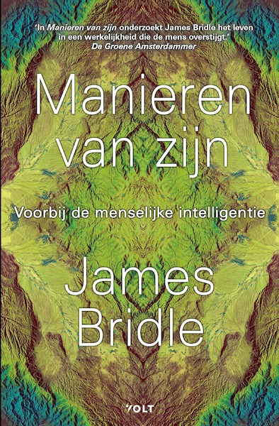 Manieren van zijn - James Bridle (ISBN 9789021423494)