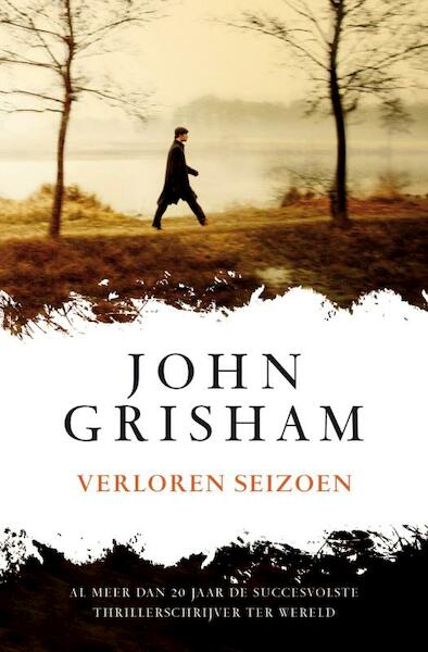 Verloren seizoen - John Grisham (ISBN 9789046113608)