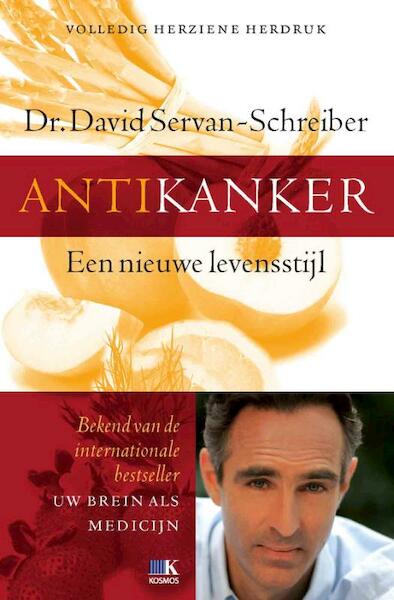 Antikanker - David Servan-Schreiber (ISBN 9789021548241)