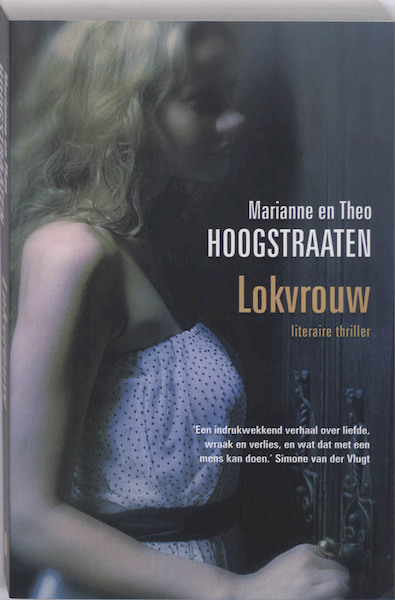 Lokvrouw - Marianne Hoogstraaten, Theo Hoogstraaten (ISBN 9789460920417)