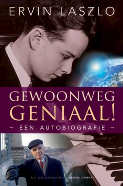 Gewoonweg geniaal! - Ervin Laszlo (ISBN 9789020299717)