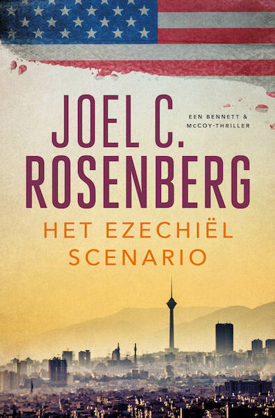 Het ezechiel scenario - Joel C. Rosenberg (ISBN 9789023916802)