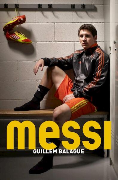 Messi - Guillem Balague (ISBN 9789043916424)