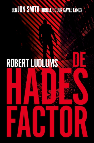 De Hades factor - Robert Ludlum, Gayle Lynds (ISBN 9789024563548)