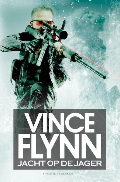 Jacht op de jager - Vince Flynn (ISBN 9789045205601)