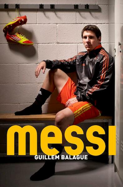 Messi - Guillem Balague (ISBN 9789021559964)