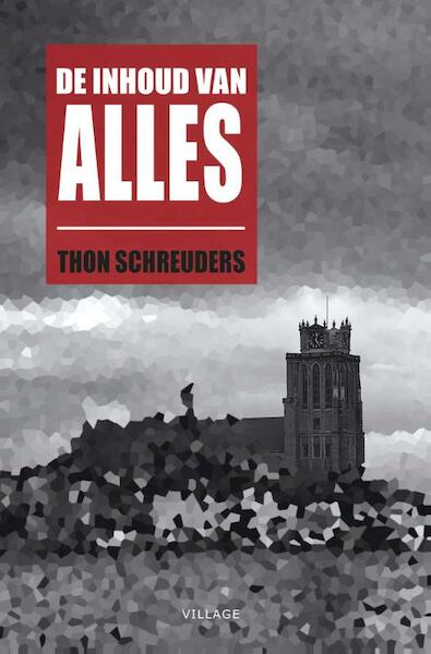 De inhoud van alles - Thon Schreuders (ISBN 9789461851130)
