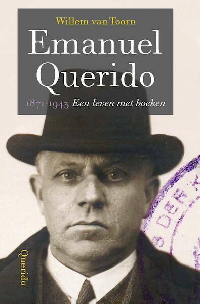 Emanuel Querido - Willem van Toorn (ISBN 9789021458908)
