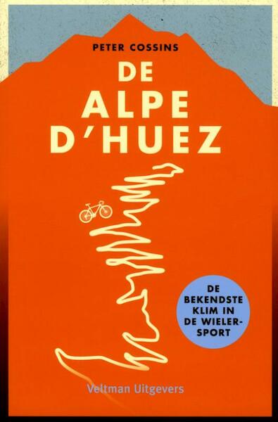 Alpe D'Huez - Peter Cossins (ISBN 9789048313167)