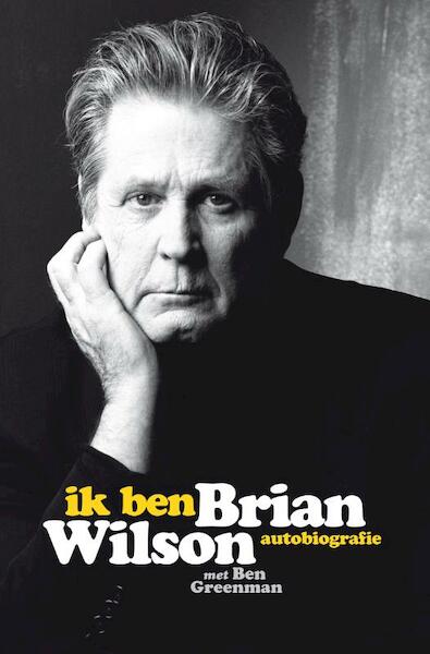 Ik ben Brian Wilson - Brian Wilson (ISBN 9789400504134)