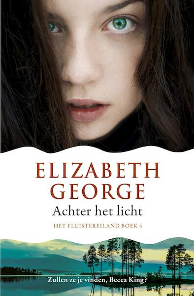 Achter het licht - Elizabeth George (ISBN 9789044961409)