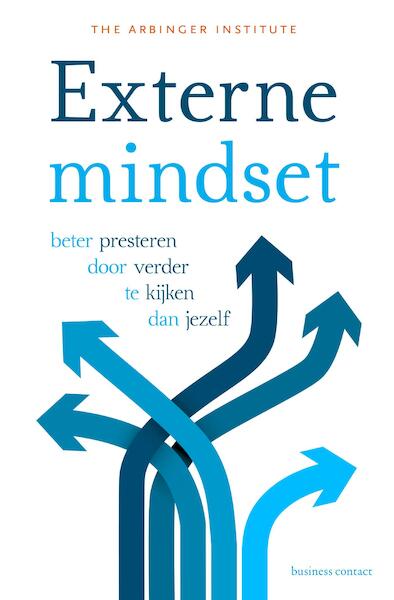 Externe mindset - The Arbinger Institute (ISBN 9789047010104)
