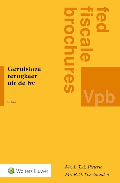 Geruisloze terugkeer uit de BV - L.J.A. Pieterse, R.O. IJsselmuiden (ISBN 9789013143225)