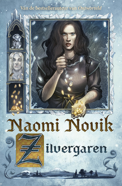 Zilvergaren - Naomi Novik (ISBN 9789024581573)