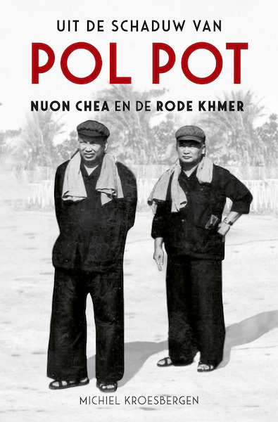Uit de schaduw van Pol Pot - Michiel Kroesbergen (ISBN 9789401916615)