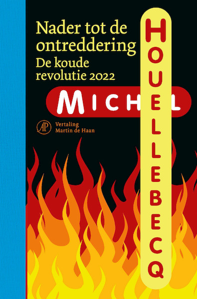 Nader tot de ontreddering - Michel Houellebecq (ISBN 9789029544924)