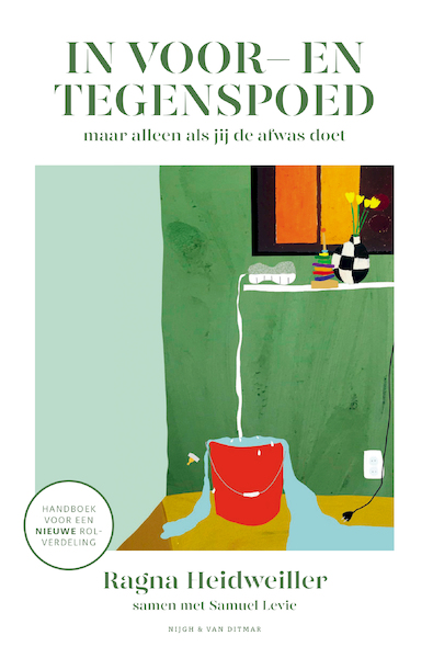 In voor- en tegenspoed (maar alleen als jij de afwas doet) - Ragna Heidweiller (ISBN 9789038811833)