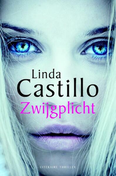 Zwijgplicht - Linda Castillo (ISBN 9789044962215)