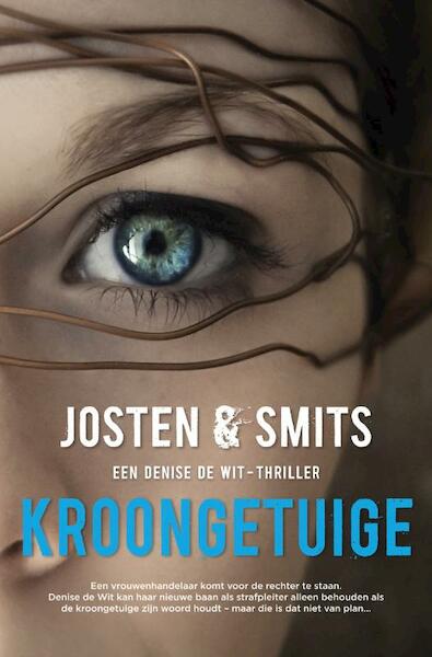 Kroongetuige - Marc Josten, Rob Smits (ISBN 9789022999301)