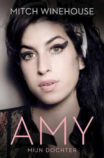 Amy mijn dochter - Mitch Winehouse (ISBN 9789400503069)