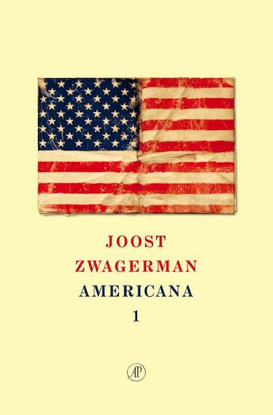 Americana - Joost Zwagerman (ISBN 9789029592369)