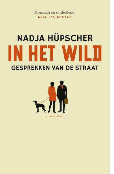 In het wild - Nadja Hupscher (ISBN 9789025441999)
