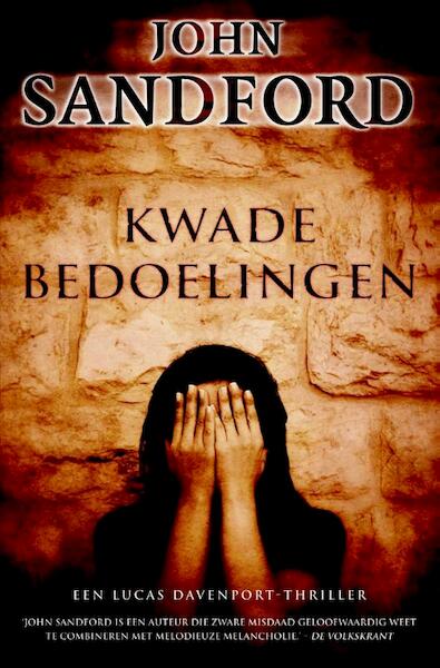 Kwade bedoelingen - John Sandford (ISBN 9789046114506)