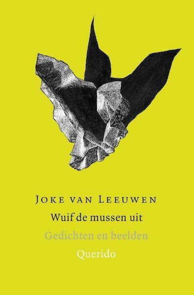 Wuif de mussen uit - Joke van Leeuwen (ISBN 9789021473024)
