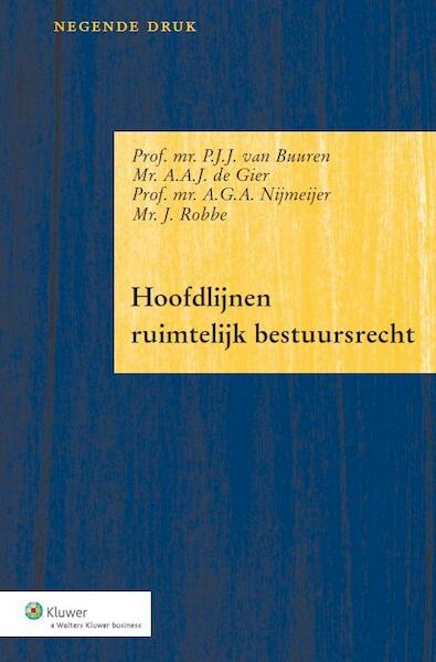 Hoofdlijnen ruimtelijk bestuursrecht - (ISBN 9789013112511)