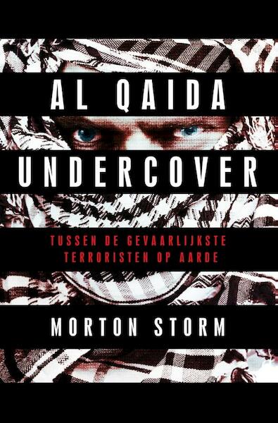 Al qaida undercover - Morten Storm (ISBN 9789401603072)