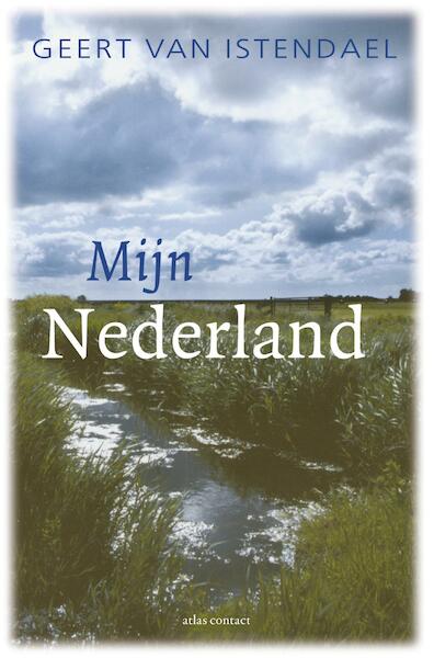 Mijn Nederland - Geert van Istendael (ISBN 9789045032795)