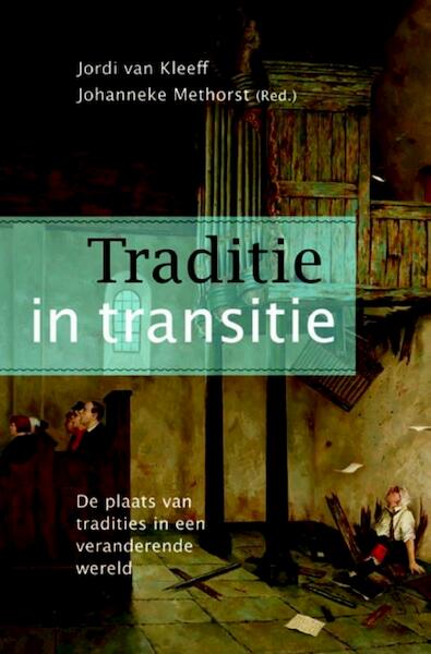 Traditie in transitie - (ISBN 9789058818959)
