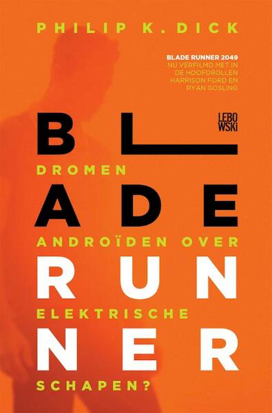 Blade Runner - Philip Kindred Dick (ISBN 9789048839728)