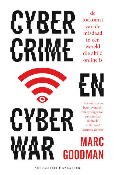 Cybercrime en cyberwar - Marc Goodman (ISBN 9789045214757)