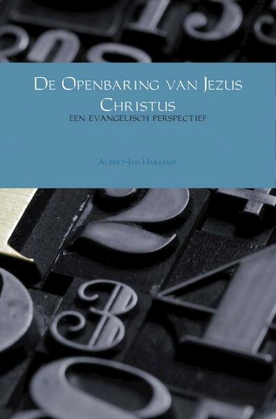 De Openbaring van Jezus Christus - Albert-Jan Harkema (ISBN 9789402174274)